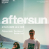 Aftersun (2022)