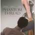 Phantom Thread (2017)
