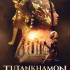 Tutankhamun: The Last Exhibition (2022)
